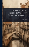 De Pandschâb-kolonie Van Het Oera Linda-bôk ...... (Dutch Edition) 1024497372 Book Cover