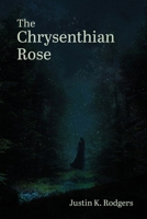 The Chrysenthian Rose B0G76ZVQMH Book Cover