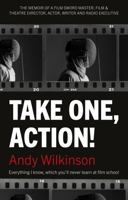 Take One, Action! 1913551350 Book Cover