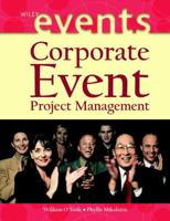 Corporate Event Project Management (The Wiley Event Management Series) 0471402400 Book Cover