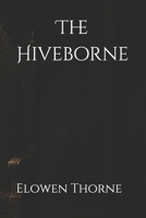 The Hiveborne B0FMFVXT8Y Book Cover