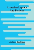 Armenian Legends And Festivals 9367243812 Book Cover