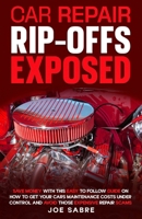 Car repair rip-offs exposed: Have you ever wondered if those expensive repairs on your car were truly necessary? This book exposes the tricks unscrupulous repairers use. B0DPT4W93S Book Cover