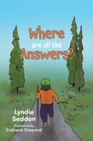 Where Are All The Answers? 1038352487 Book Cover