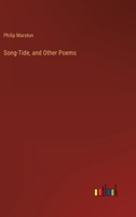 Song-Tide: And Other Poems (Classic Reprint) 1163984426 Book Cover