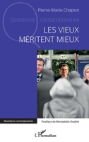 Les vieux méritent mieux (Questions Contemporaines) (French Edition) 214026262X Book Cover