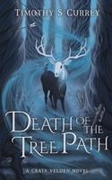 Death of the Tree Path 0648836606 Book Cover