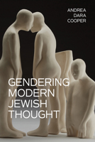 Gendering Modern Jewish Thought 0253057574 Book Cover