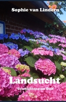Landsucht: Geschichten vom Dorf (German Edition) B0CSNRKPYP Book Cover