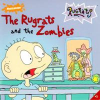 The Rugrats and the Zombies (Rugrats (8x8)) 0689821255 Book Cover