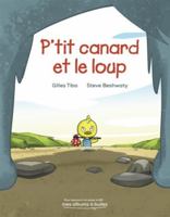 P'tit canard et le loup (French Book) 289714369X Book Cover