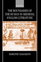 The Boundaries of the Human in Medieval English Literature 0198186746 Book Cover