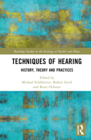 Techniques of Hearing: History, Theory and Practices 0367714183 Book Cover