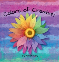Colors of Creation 1967834059 Book Cover