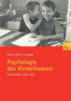 Psychologie Des Kinderhumors: Schulkinder Unter Sich 3810037028 Book Cover