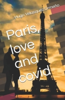 Paris, love and covid B0DPDR7B6Y Book Cover