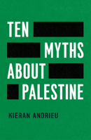 Ten Myths About Palestine 183674529X Book Cover