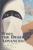 When the Desert Advances: Sox of Sand 0595373461 Book Cover