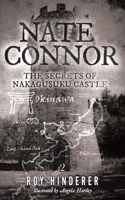 Nate Connor: The Secrets of Nakagusuku Castle 1955885788 Book Cover