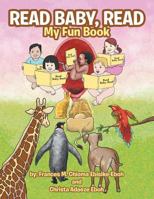 Read Baby, Read: My Fun Book 1543437559 Book Cover