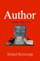 Author - A Murder With A Twist 1775171396 Book Cover