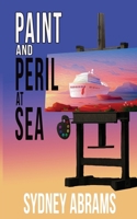Paint and Peril at Sea (An Arts and Crafts Mystery) 1509266615 Book Cover