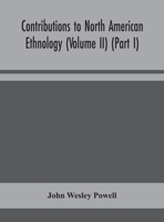 Contributions to North American ethnology (Volume II) (Part I) 9354156339 Book Cover