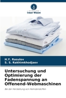 Untersuchung und Optimierung der Fadenspannung an Offenend-Webmaschinen (German Edition) 6208367026 Book Cover