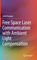 Free Space Laser Communication with Ambient Light Compensation 3030574865 Book Cover