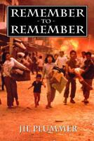 Remember to Remember 1941713297 Book Cover