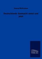 Deutschlands Seemacht Sonst Und Jetzt 3846014338 Book Cover