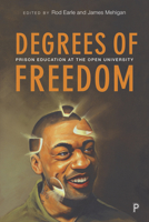 Degrees of Freedom: Prison Education at the Open University 1447353072 Book Cover