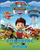 PAW PATROL Coloring Book: Coloring Book for Kids Ages 4-8, 9-12, kids coloring books (80 pages HQ Illustrations) B088BDKFM5 Book Cover