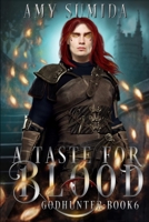A Taste for Blood 1492152609 Book Cover