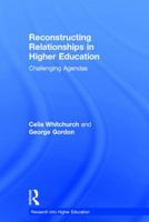 Reconstructing Relationships in Higher Education: Challenging Agendas 1138810819 Book Cover