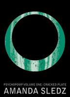 Psychopomp Volume One: Cracked Plate 0985528206 Book Cover