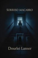 Sorriso Macabro B0G4425LSF Book Cover