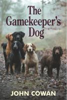 The Gamekeeper's Dog 1910723266 Book Cover