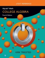 Etext Reference for Trigsted Mylab Math College Algebra 013476627X Book Cover