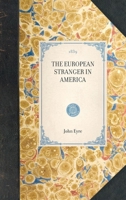 The European Stranger In America 1173218459 Book Cover
