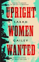 Upright Women Wanted 1250213584 Book Cover