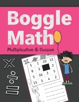 Boggle Math Multiplication & Division: The Ultimate in Number Puzzle Fun : 40 Sheets B08XXZXPQN Book Cover