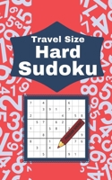 Travel Size Hard Sudoku: 104 Enjoyable Sudoku Puzzles B08KQCFLH9 Book Cover