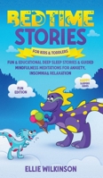 Bedtime Stores For Kids& Toddlers- Fun Edition: Fun & Educational Deep Sleep Stories & Guided Mindfulness Meditations For Anxiety, Insomnia& Relaxation 1801342903 Book Cover