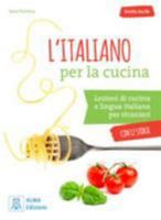 L'italiano per la cucina: L'italiano per la cucina + online audio 8861825532 Book Cover