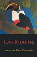 Just Kidding 1635345340 Book Cover