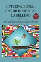 International Environmental Labelling Vol.2 Energy: For All People who wish to take care of Climate Change, Energy & Electrical Industries (Renewable ... Geothermal and Nuclear Power) 1777335647 Book Cover