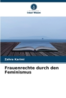 Frauenrechte durch den Feminismus (German Edition) 6630409264 Book Cover
