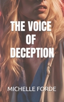 THE VOICE OF DECEPTION B0DT61PXH9 Book Cover