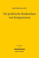 Die Praktische Konkordanz Von Kompetenzen: Entwickelt Anhand Der Jurisdiktionskonflikte Im Europaischen Grundrechtsschutz 3161530179 Book Cover